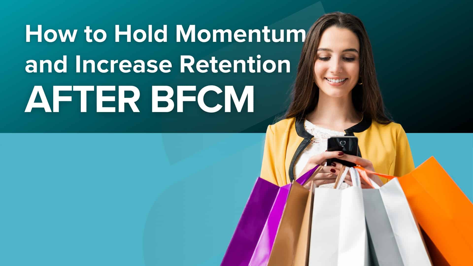 Searchspring-eBook-Hold-Momentum-and-Increase-Retention-After-BFCM-FI