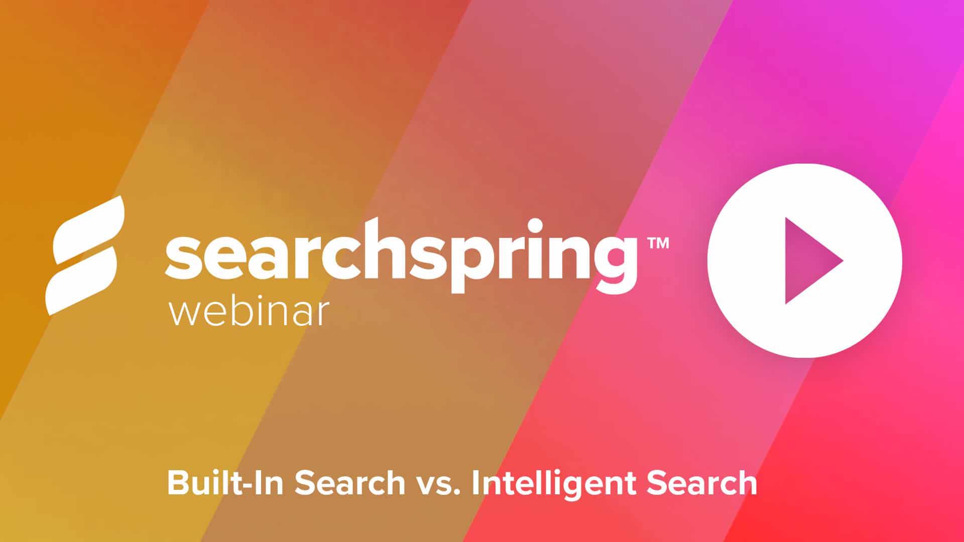 Built in search vs intelligent search