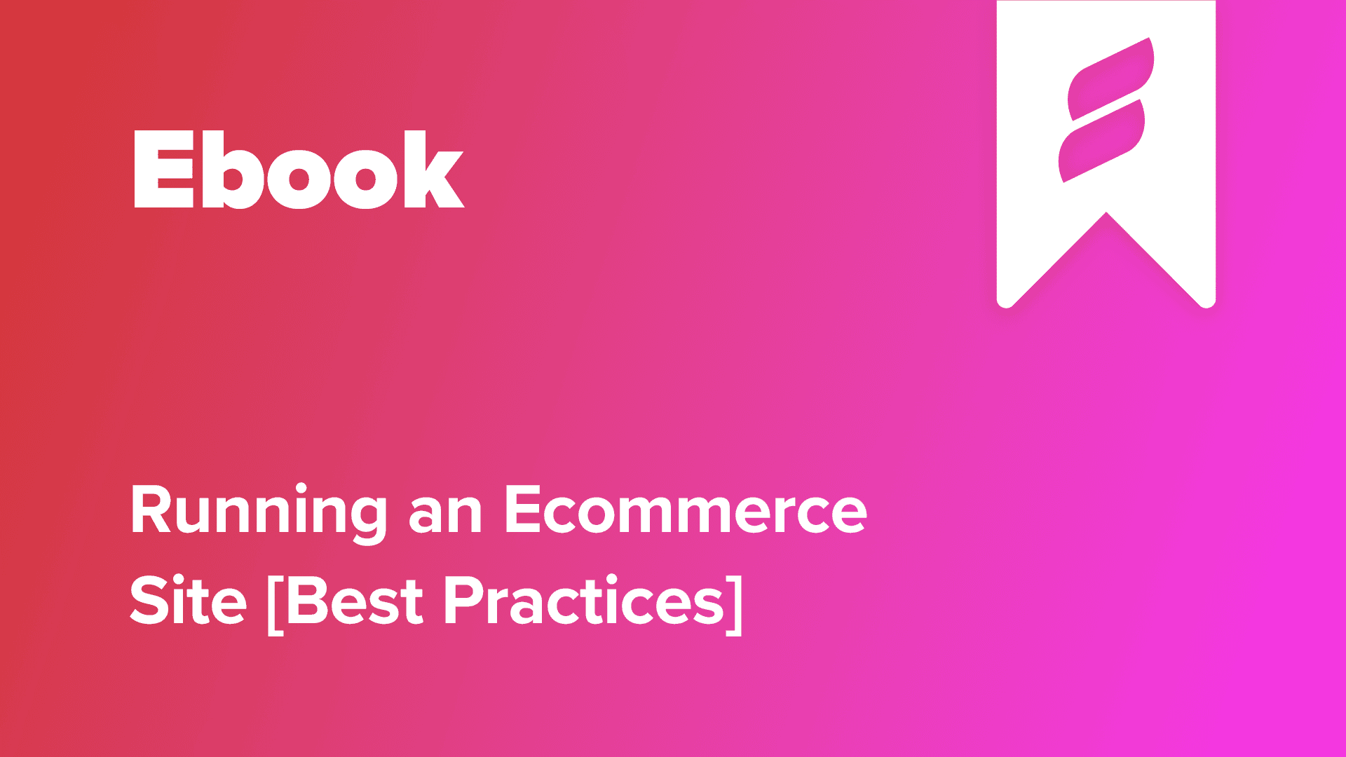 Running an Ecommerce Site Best Practices (text) Searchspring logo icon upper right corner; Ebook (text)