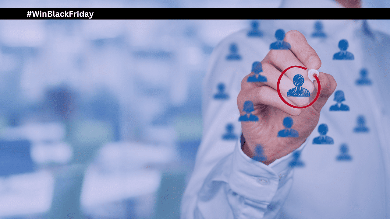 person circling a person icon to demonstrate targeting or segmenting audiences for ecommerce the words #WinBlackFriday in the corner
